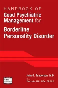 Handbook of Good Psychiatric Management for Borderline Personality Disorder, Paperback/John G. Gunderson