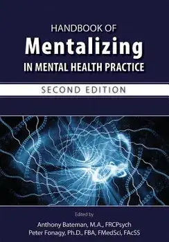 Handbook of Mentalizing in Mental Health Practice, Paperback/Anthony W. Bateman