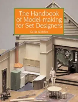 Handbook of Model-making for Set Designers, Paperback/Colin Winslow