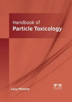 Handbook of Particle Toxicology, Hardcover/Lucy Malone