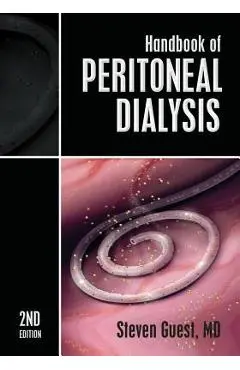 Handbook of Peritoneal Dialysis: Second Edition - Md Steven Guest