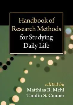 Handbook of Research Methods for Studying Daily Life, Paperback/Matthias R. Mehl