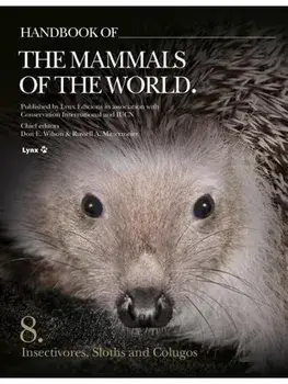 Handbook of the Mammals of the World - Volume 8. Insectivores, Sloths and Colugos, Hardback/***