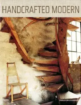 Handcrafted Modern: At Home with Mid-Century Designers, Hardcover/Leslie Williamson