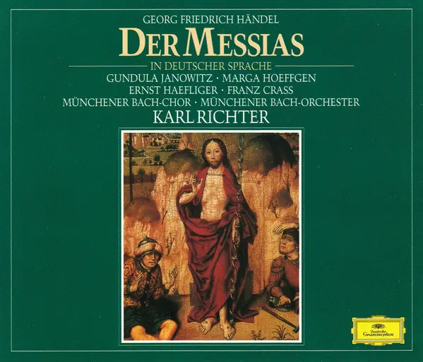 Handel: Der Messias (In Deutscher Sprache) | Gundula Janowitz, Marga Hoeffgen, Ernst Haefliger, Munchener Bach-Chor, Munchener Bach-Orchester, Karl Richter