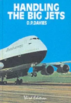 Handling the Big Jets. 3 Revised edition, Hardback/D.P. Davies