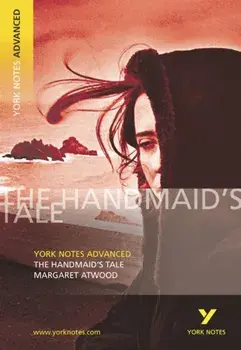 Handmaid's Tale: York Notes Advanced, Paperback/Coral Ann Howells