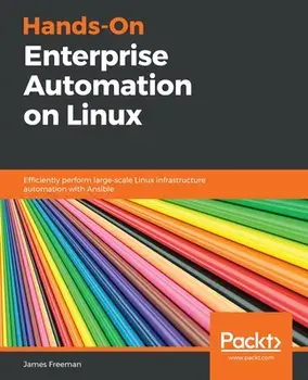 Hands-On Enterprise Automation on Linux, Paperback/James Freeman