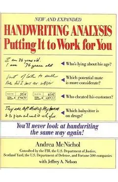 Handwriting Analysis: Putting It to Work for You - Andrea Mcnichol
