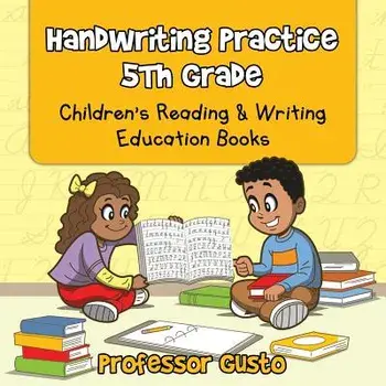 Handwriting Practice 5Th: Children's Reading & Writing Education Books, Paperback/Professor Gusto