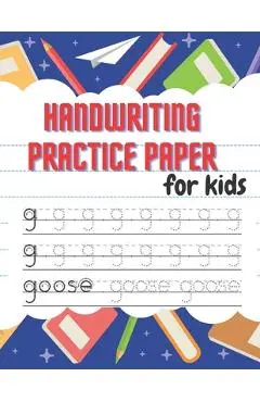 Handwriting Practice Paper: Beautiful Handwriting Practice with Lines For ABC - 100 pages for kids learning to write - Coty Michael