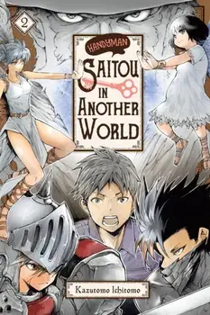Handyman Saitou in Another World, Vol. 2, Paperback/Ichitomo Kazutomo