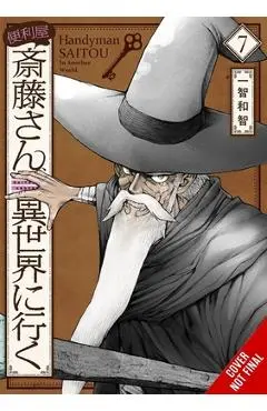 Handyman Saitou in Another World, Vol. 7 - Ichitomo Kazutomo