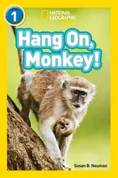 Hang On, Monkey!. Level 1, Paperback/Susan B. Neuman