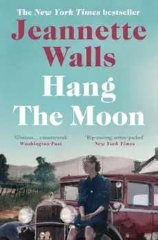 Hang the Moon, Paperback/Jeannette Walls