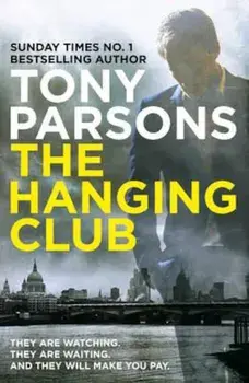 Hanging Club, Paperback/Tony Parsons