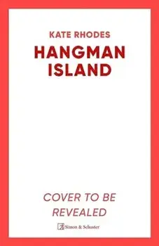 Hangman Island. The Isles of Scilly Mysteries: 7, Paperback/Kate Rhodes