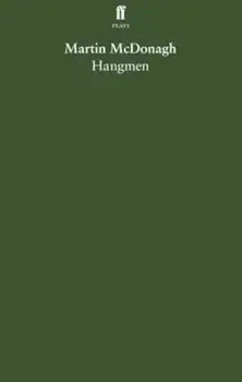 Hangmen, Paperback/Martin McDonagh