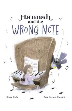 Hannah and the Wrong Note - Shane Goth