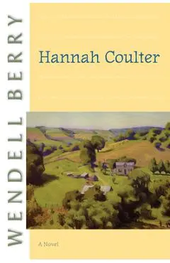 Hannah Coulter - Wendell Berry
