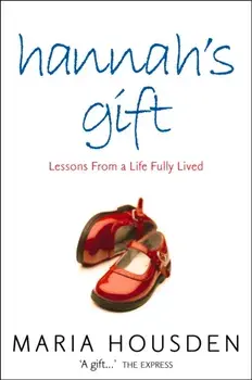 Hannah's Gift, Paperback/Maria Housden