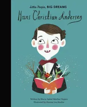 Hans Christian Andersen, Hardback/Maria Isabel Sanchez Vegara