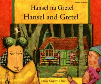Hansel and Gretel in Swahili and English, Paperback/Manju Gregory