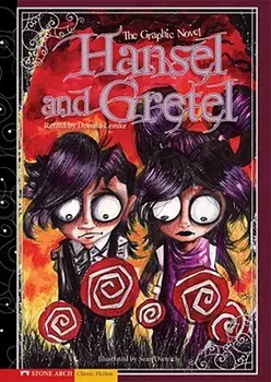 Hansel and Gretel: The Graphic Novel, Paperback/Sean Dietrich