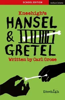 Hansel & Gretel. School Edition, Paperback/Carl (Theatre Company) Grose