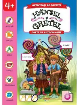 Hansel si Gretel. Carte cu autocolante/***