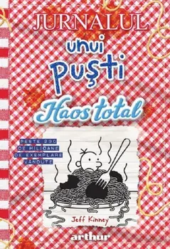 Haos total. Seria Jurnalul unui pusti. Volumul 19/Jeff Kinney