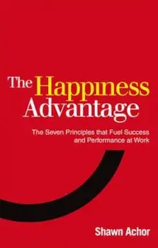 Happiness Advantage, Paperback/Shawn Achor