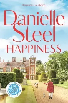 Happiness. An inspirational story of courage and self-love, Paperback/Danielle Steel