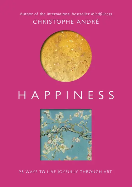 Happiness | Christophe Andre