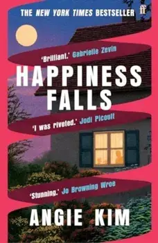Happiness Falls. 'I loved this book.' Gabrielle Zevin, Main, Paperback/Angie Kim