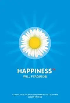 Happiness TM/Will Fergusun