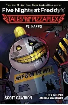 Happs: An Afk Book (Five Nights at Freddy's: Tales from the Pizzaplex #2)) - Scott Cawthon