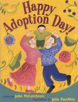 Happy Adoption Day!, Paperback/John McCutcheon