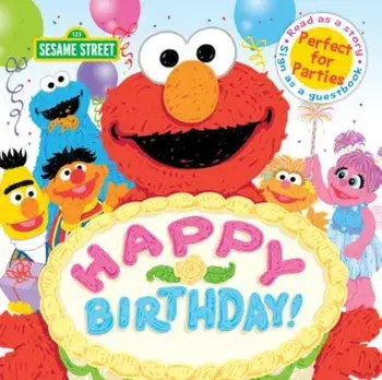 Happy Birthday!: A Birthday Party Book, Hardcover/Sesame Workshop