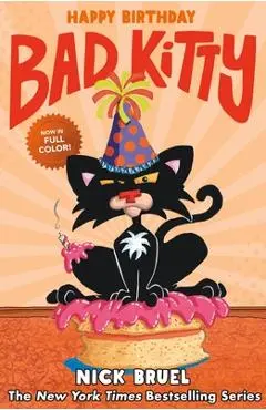 Happy Birthday, Bad Kitty (Graphic Novel) - Nick Bruel