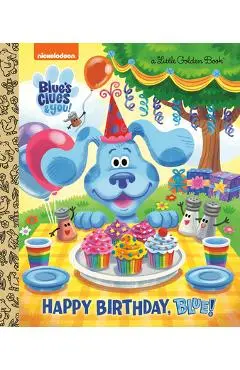 Happy Birthday, Blue! (Blue's Clues & You) - Megan Roth