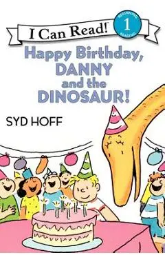 Happy Birthday, Danny and the Dinosaur! - Syd Hoff