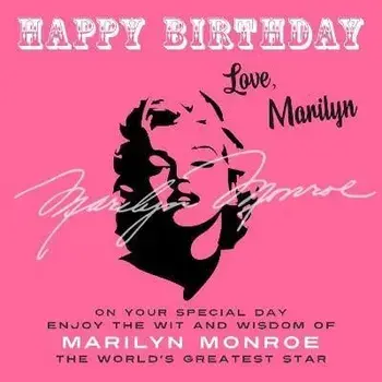 Happy Birthday-Love, Marilyn: On Your Special Day, Enjoy the Wit and Wisdom of Marilyn Monroe, the World's Greatest Star, Paperback/Marilyn Monroe