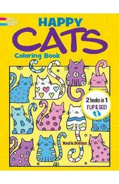 Happy Cats Coloring Book/Happy Cats Color by Number: 2 Books in 1/Flip and See! - Noelle Dahlen