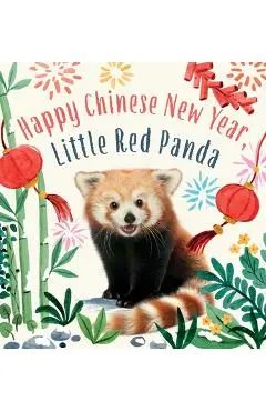 Happy Chinese New Year, Little Red Panda - Amanda Wood
