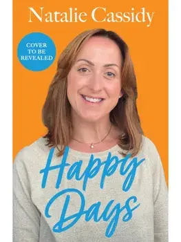 Happy Days, Hardback/Natalie Cassidy