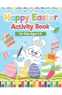 Happy Easter Activity Book for Kids Age 4-8: Includes Cut and Paste / Mazes / Math Games / Matching Shadow / Coloring Pages / Dot to Dot and many more - Melody Simmons