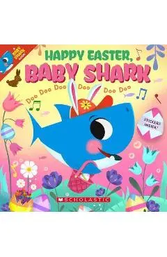 Happy Easter, Baby Shark!: Doo Doo Doo Doo Doo Doo (a Baby Shark Book) - John John Bajet