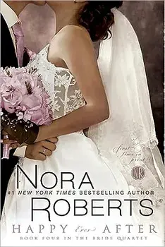 Happy Ever After, Paperback/Nora Roberts