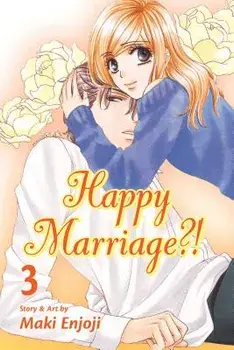 Happy Marriage?!, Volume 3, Paperback/Maki Enjoji
